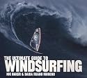 The Ultimate Guide to Windsurfing