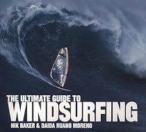 The Ultimate Guide to Windsurfing