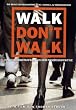 Walk Don't Walk