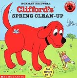 Clifford's Spring Clean-Up  (Clifford the Big Red Dog)