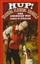 Hup!: Training Flushing Spaniels the American Way