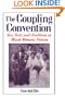 The Coupling Convention: Sex, Text, and Tradition in Black Women's Fiction