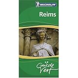 Michelin Green Guide - Reims (France) : Routes du champagne-Parc Naturel Regional de la Montagne de Reims (in French)