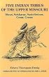 Five Indian Tribes of the Upper Missouri: Sioux, Arickaras, Assiniboines, Crees and Crows (Civilization of the American Indian Series, No 59)