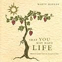 That You May Have Life: Musical Stories from the Gospel of John