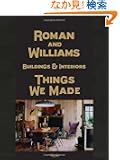 Roman And Williams Buildings and Interiors: Things We Made
