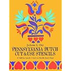 Pennsylvania Dutch Cut and Use Stencils by  JoAnne C. Day