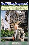 Self Employment: To Avoid The Evil Economic Trio Of Outsourcing, Globalization And Declining Standard Of Living