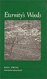 Eternitys Woods (Wesleyan Poetry Series)