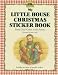 My Little House Christmas Sticker Book: Santa Claus Comes to the Prairie