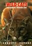 Wild Cats: Lynx Bobcats Mountain Lions