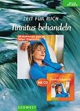 Zeit für mich. Tinnitus behandeln. Mit CD. Mit Musiktherapie gegen die lästigen Ohrgeräusche.