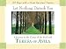 Search : Let Nothing Disturb You: A Journey to the Center of the Soul With Teresa of Avila (30 Days With a Great Spiritual Teacher)