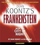Dean Koontz's Frankenstein, Book Two: City of Night