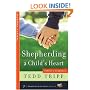 Shepherding a Child's Heart: Parent's Handbook