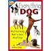 Everything Dog: What Kids Really Want to Know About Dogs (Kids' FAQs)