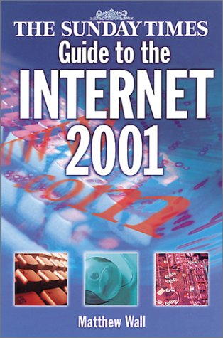 The "Sunday Times" Internet Guide 2001