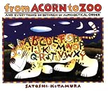 From Acorn to Zoo: and Everything in Between in Alphabetical Order