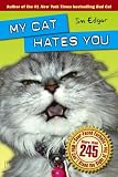 My Cat Hates You
