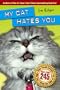 My Cat Hates You