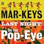 Last Night / Do the Pop-Eye