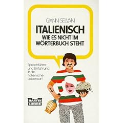 Italienisch, wie es nicht im W�rterbuch steht
