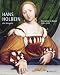 Hans Holbein der J�ngere. Die 