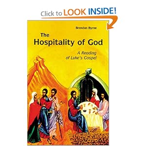 The Hospitality of God: A Reading of Luke's Gospel by Brendan Byrne S.J.
