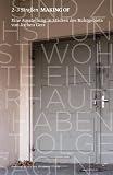 2-3 Straßen MAKING OF. Eine Ausstellung in Städten des Ruhrgebiets von Jochen Gerz (2-3 Straßen. Eine Ausstellung in Städten des Ruhrgebiets von Jochen Gerz)