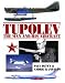 Tupolev - The Man and His Aircraft: The Man and His Aircraft (Reference)