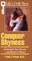 Arco Conquer Shyness: Understand Your Shyness and Banish It Forever (Life's Little Keys - Self-Help Strategies for a Healthier, Happier You)
