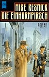 Die Einhornpirsch. - Mike Resnick