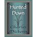 Hunted Down