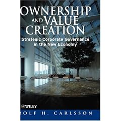Ownership and Value Creation : Strategic Corporate Governance in the New Economy