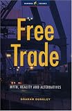 Free Trade: Myths, Realities and Alternatives (Global Issues)