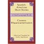 Spanish-American Short Stories / Cuentos hispanoamericanos: A Dual-Language Book