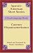 Spanish-American Short Stories / Cuentos hispanoamericanos: A Dual-Language Book