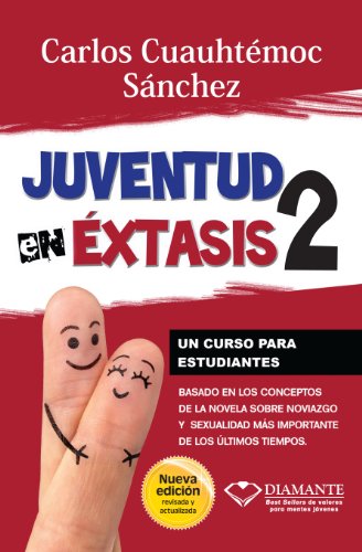 Juventud en éxtasis 2 (Spanish Edition)