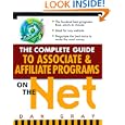 The Complete Guide To Associate & Affiliate Programs On The Net: Turning Clicks Into Cash