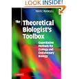 The Theoretical Biologist's Toolbox: Quantitative Methods for Ecology and Evolutionary Biology by  Marc Mangel