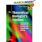 Click here to buy The Theoretical Biologist's Toolbox: Quantitative Methods for Ecology and Evolutionary Biology by  Marc Mangel.