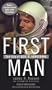 First Man: The Life of Neil A. Armstrong