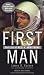 Books : First Man: The Life of Neil A. Armstrong