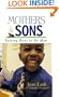 Mothers and Sons: Raising Boys to Be Men