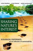 Sharing Nature's Interest : Ecological Footprints as an Indicator of Sustainability