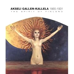 Akseli Gallen-Kallela: The Spirit of Finland