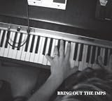 BRING OUT THE IMPS
