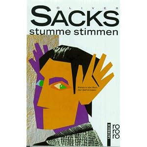 Stumme Stimmen: Reise in die Welt der Geh�rlosen