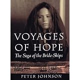 voyages of hope the saga of the bride ships stories from real life