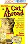 A Cat Abroad: The Further Adventures of Norton, the Cat Who Went to Paris, and His Human
